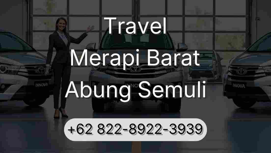 Travel Merapi Barat Abung Semuli