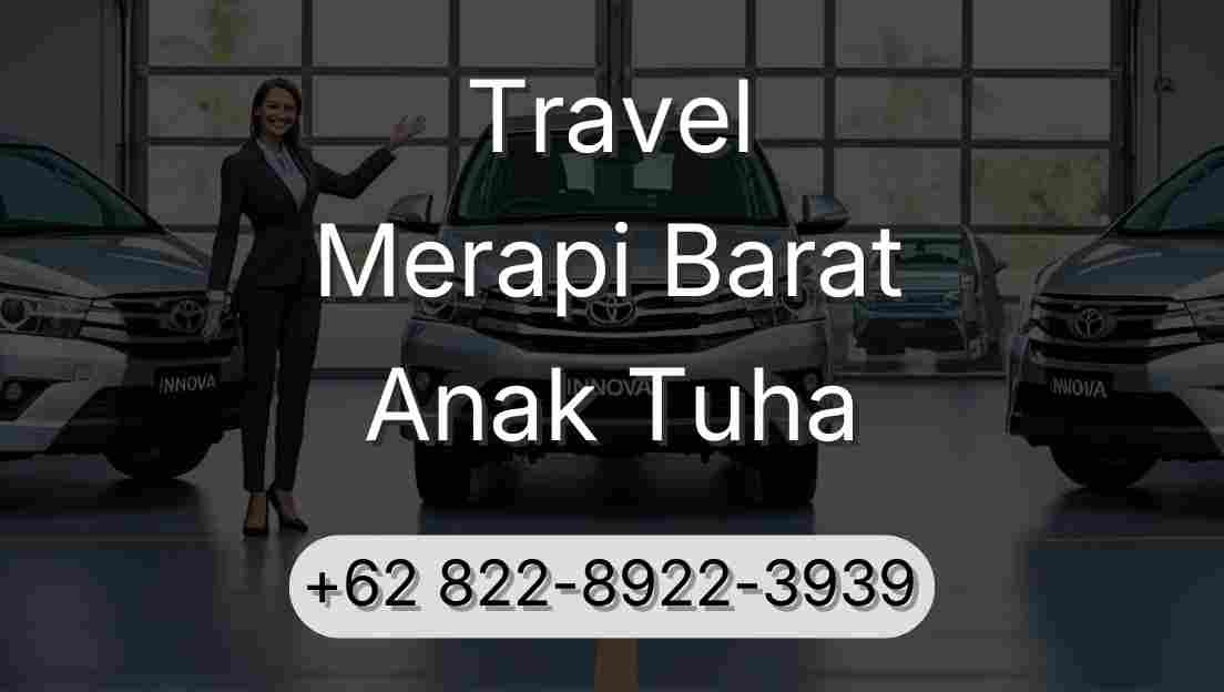 Travel Merapi Barat Anak Tuha
