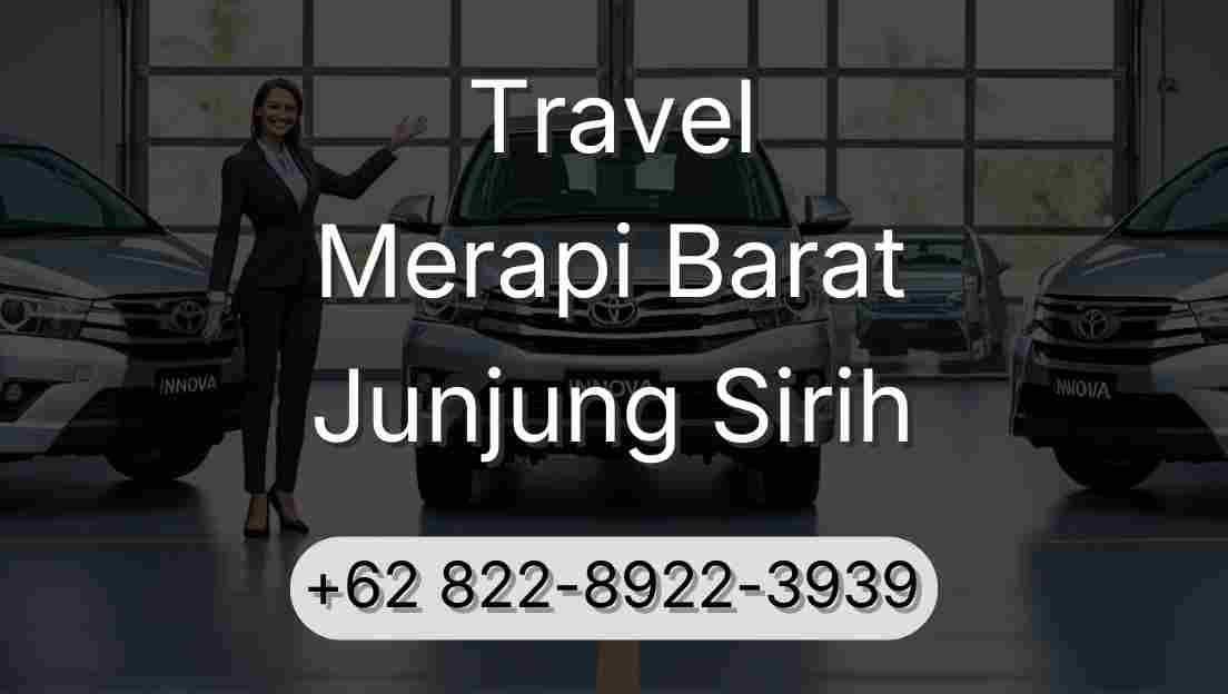 Travel Merapi Barat Junjung Sirih