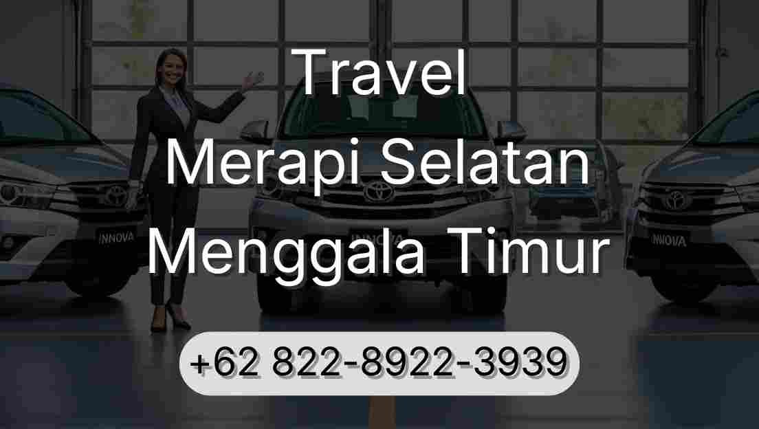 Travel Merapi Selatan Menggala Timur