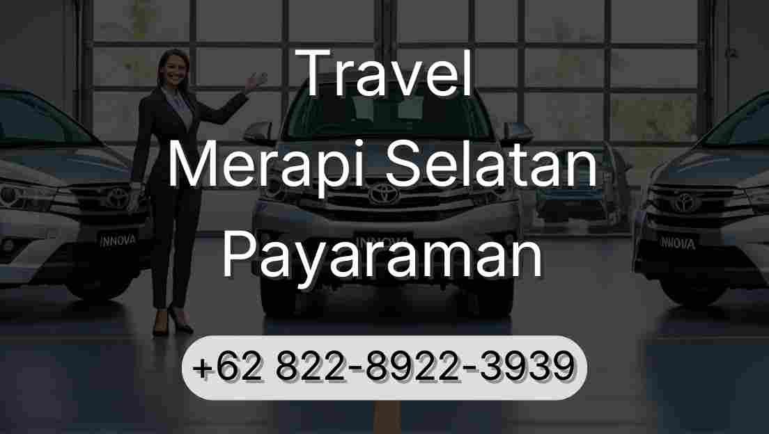 Travel Merapi Selatan Payaraman