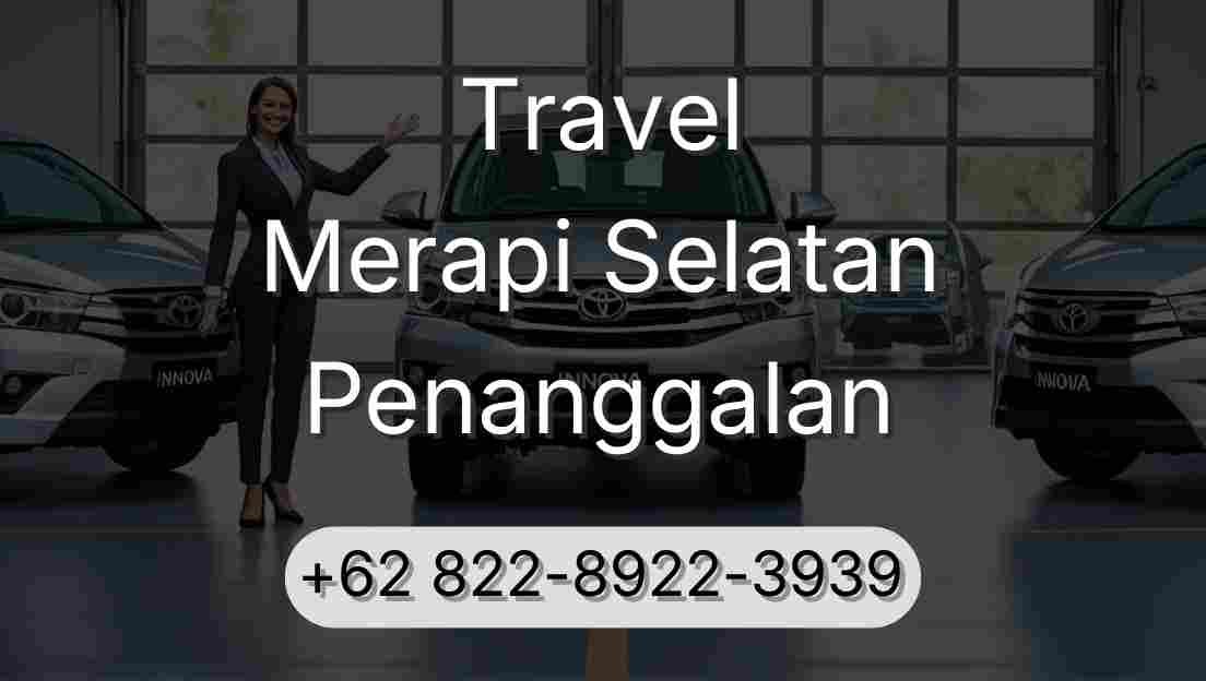 Travel Merapi Selatan Penanggalan