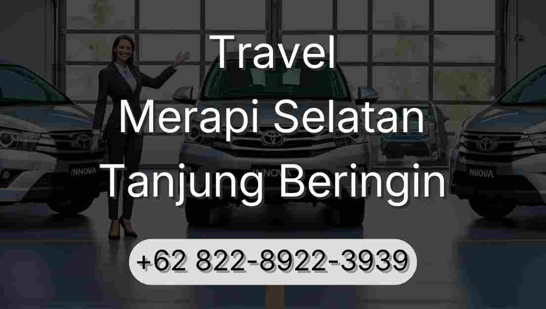 Travel Merapi Selatan Tanjung Beringin