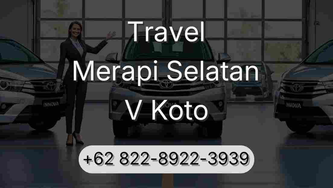 Travel Merapi Selatan V Koto