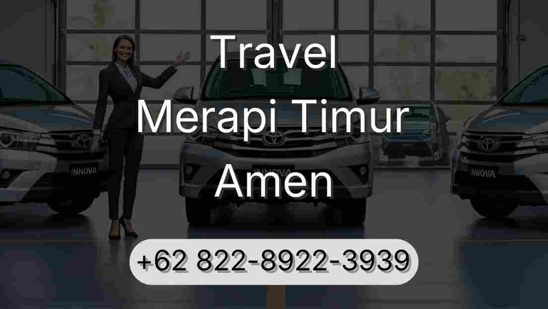 Travel Merapi Timur Amen
