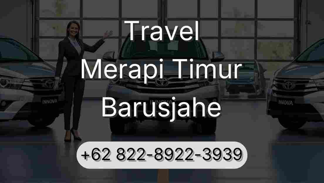 Travel Merapi Timur Barusjahe