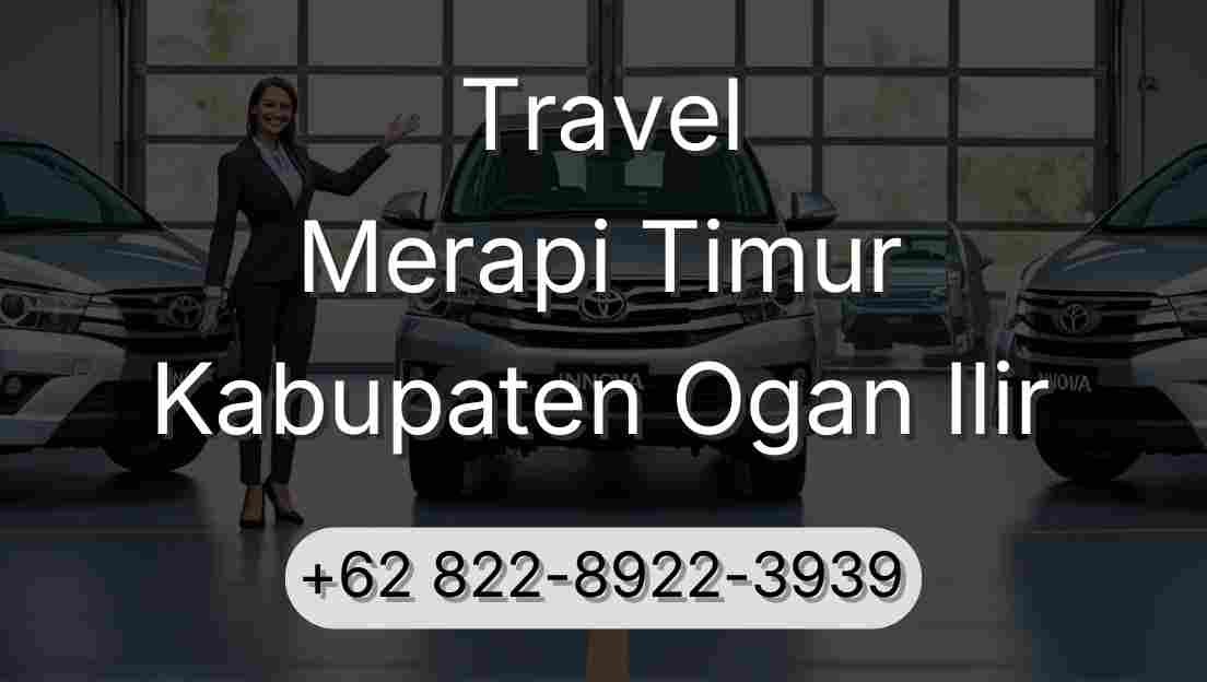 Travel Merapi Timur Kabupaten Ogan Ilir