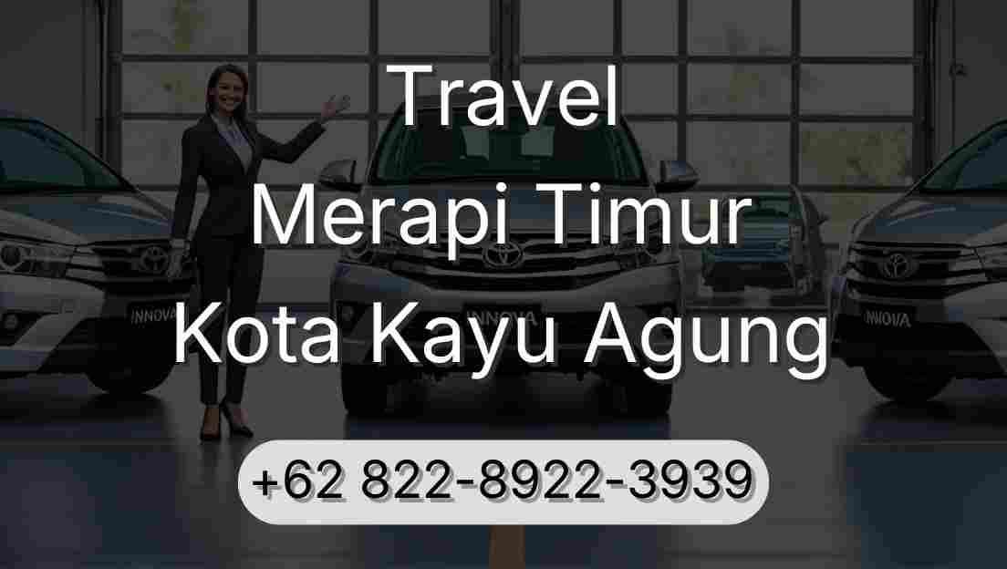 Travel Merapi Timur Kota Kayu Agung