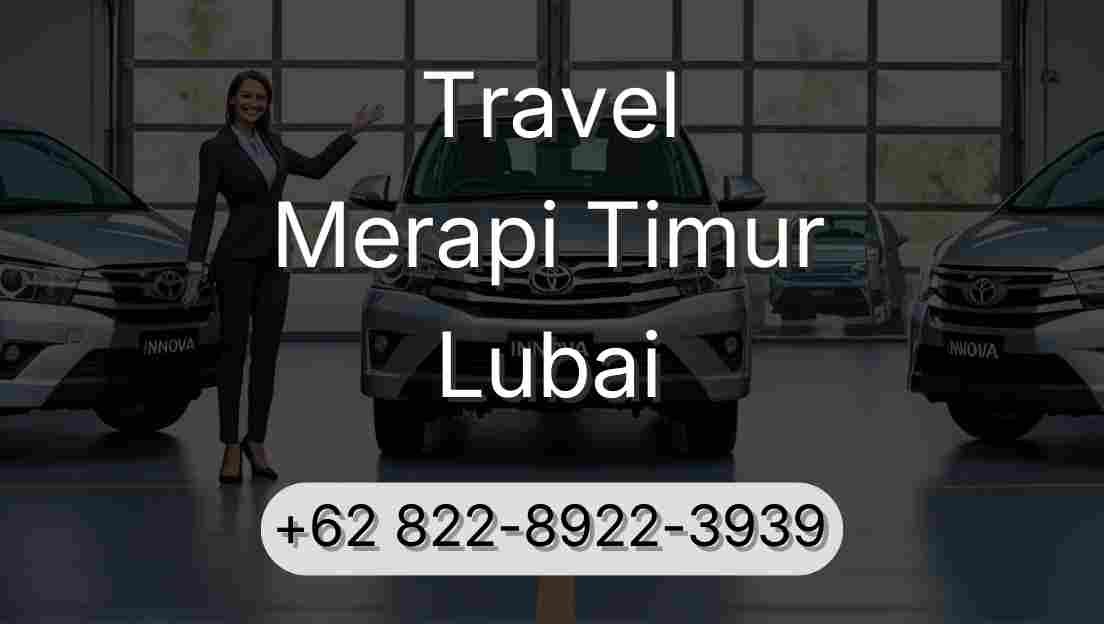 Travel Merapi Timur Lubai