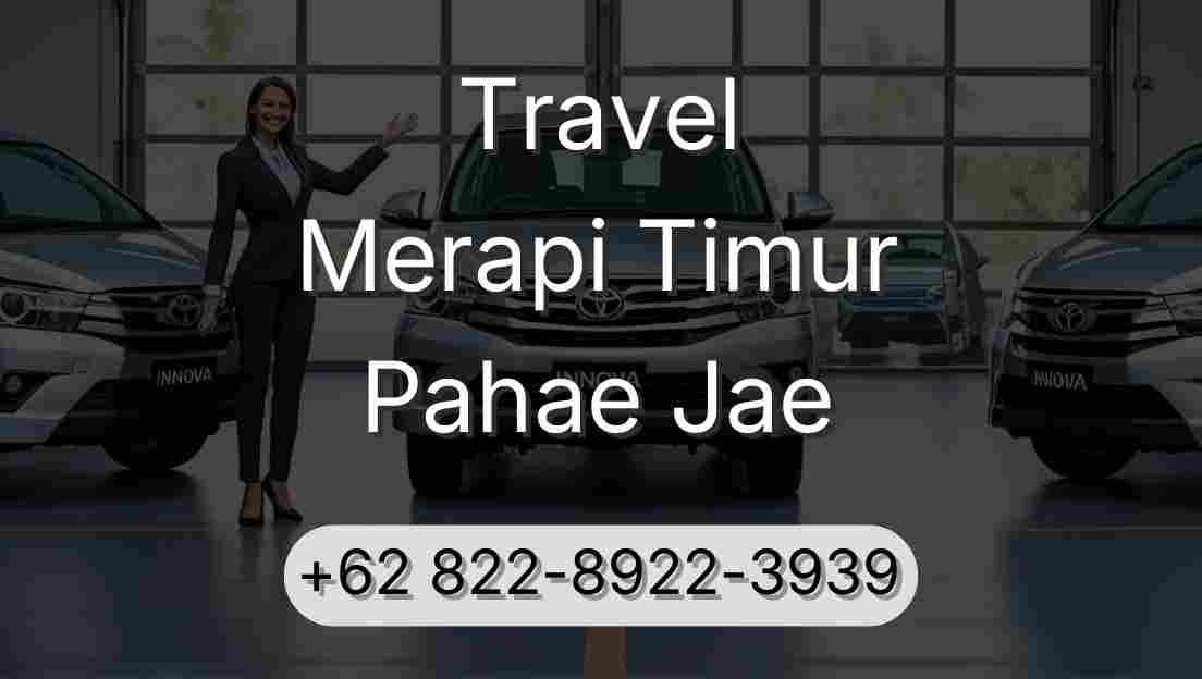 Travel Merapi Timur Pahae Jae