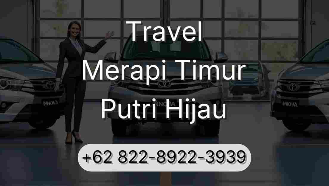 Travel Merapi Timur Putri Hijau