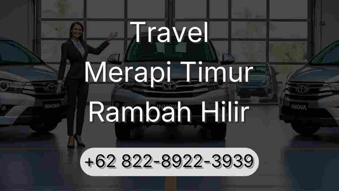 Travel Merapi Timur Rambah Hilir