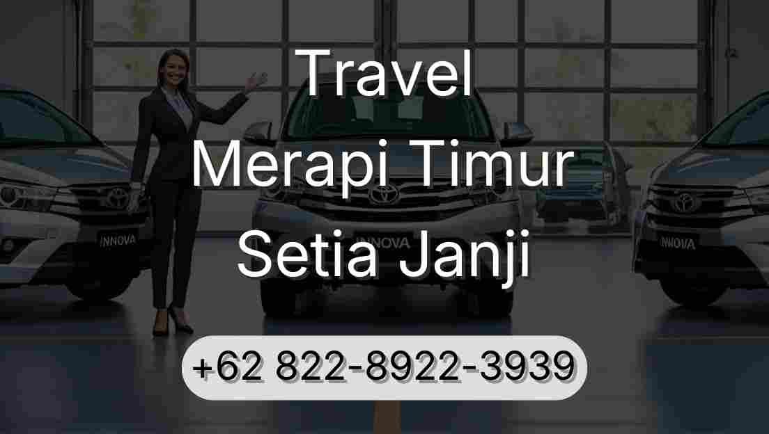 Travel Merapi Timur Setia Janji