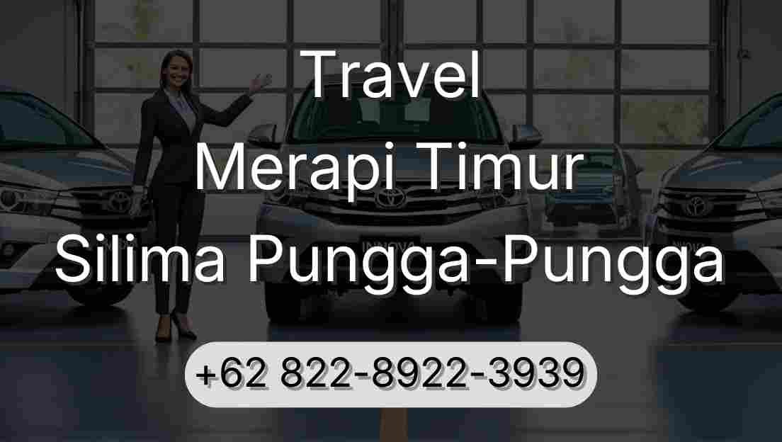 Travel Merapi Timur Silima Pungga-Pungga