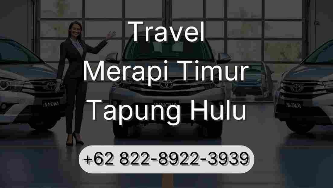 Travel Merapi Timur Tapung Hulu