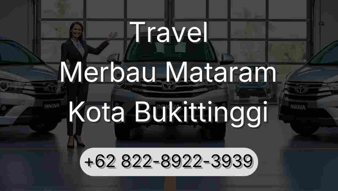 Travel Merbau Mataram Kota Bukittinggi