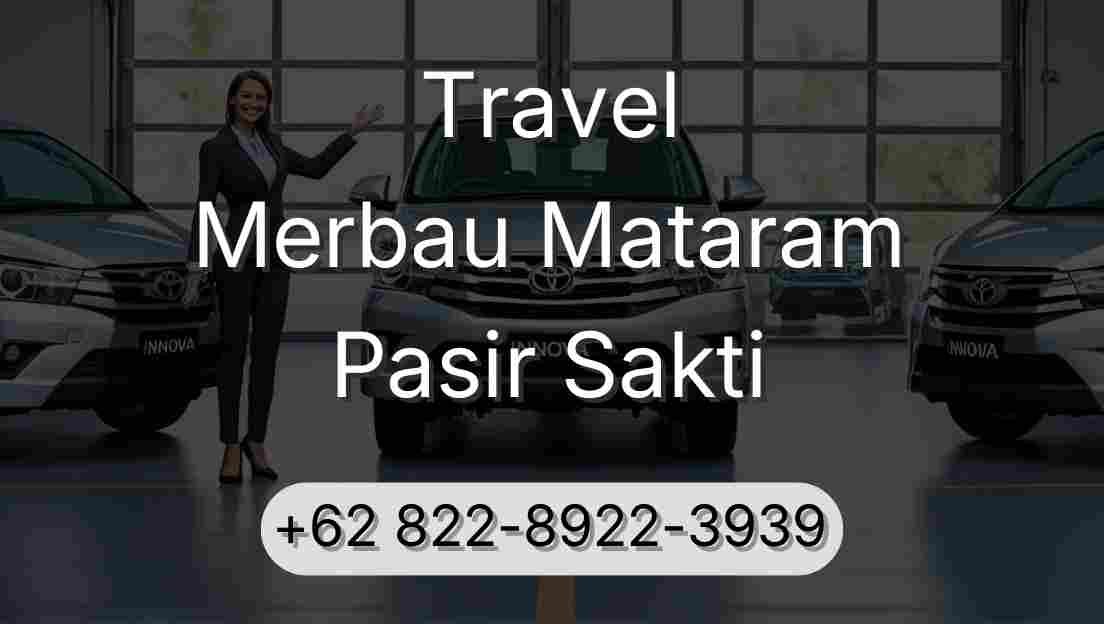 Travel Merbau Mataram Pasir Sakti