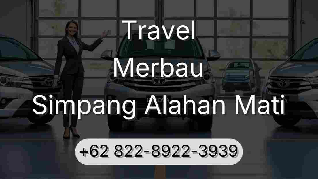 Travel Merbau Simpang Alahan Mati