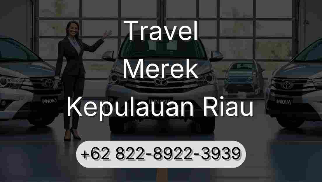 Travel Merek Kepulauan Riau