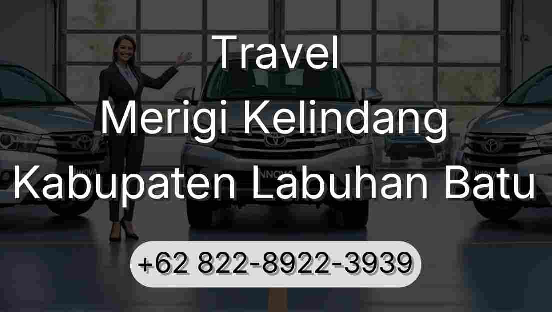 Travel Merigi Kelindang Kabupaten Labuhan Batu