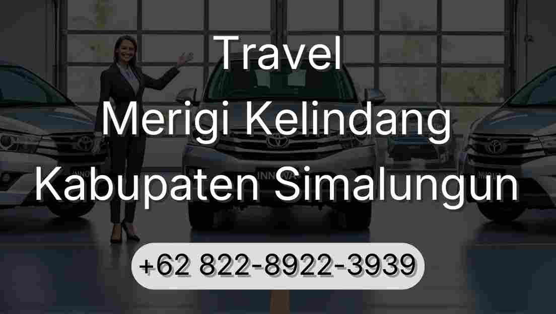 Travel Merigi Kelindang Kabupaten Simalungun
