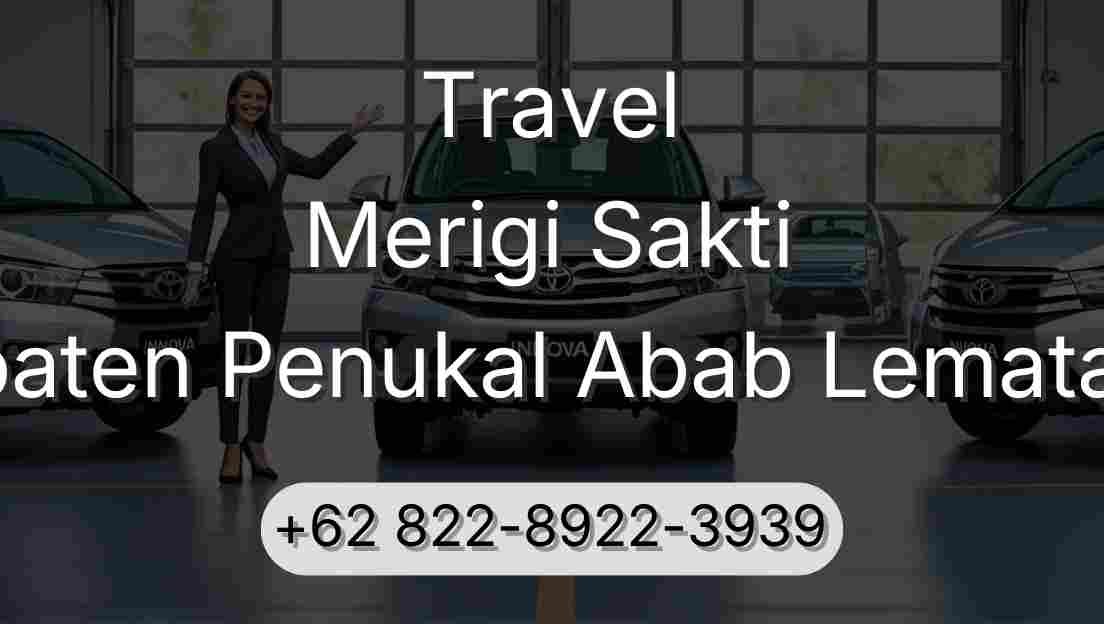Travel Merigi Sakti Kabupaten Penukal Abab Lematang Ilir