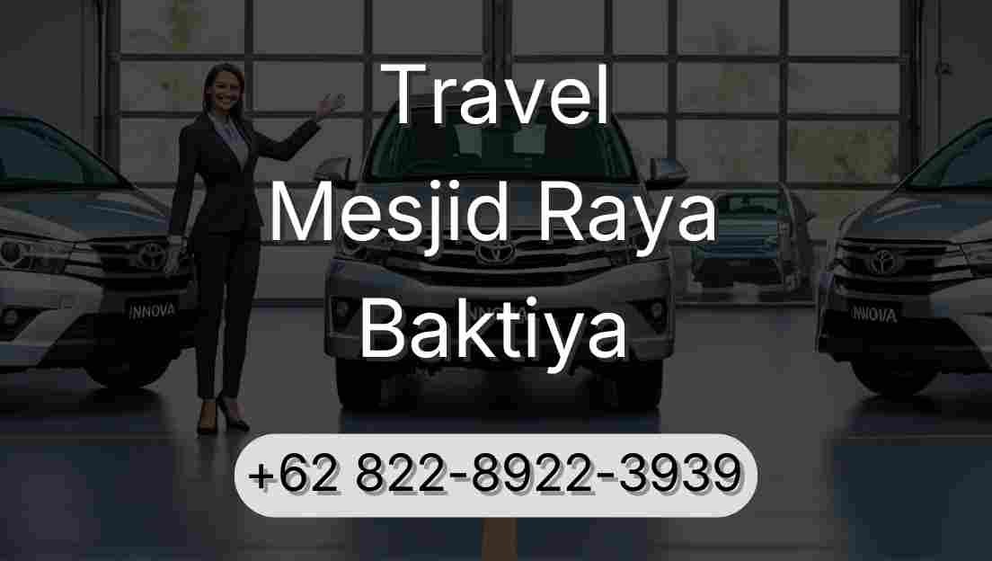 Travel Mesjid Raya Baktiya