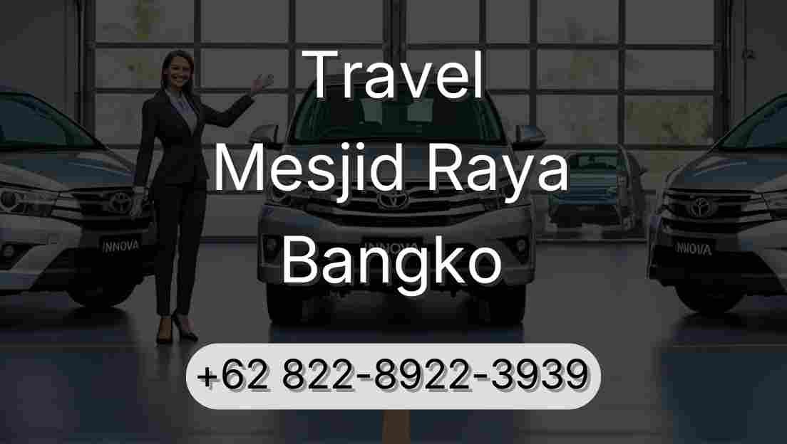 Travel Mesjid Raya Bangko