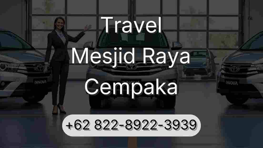 Travel Mesjid Raya Cempaka