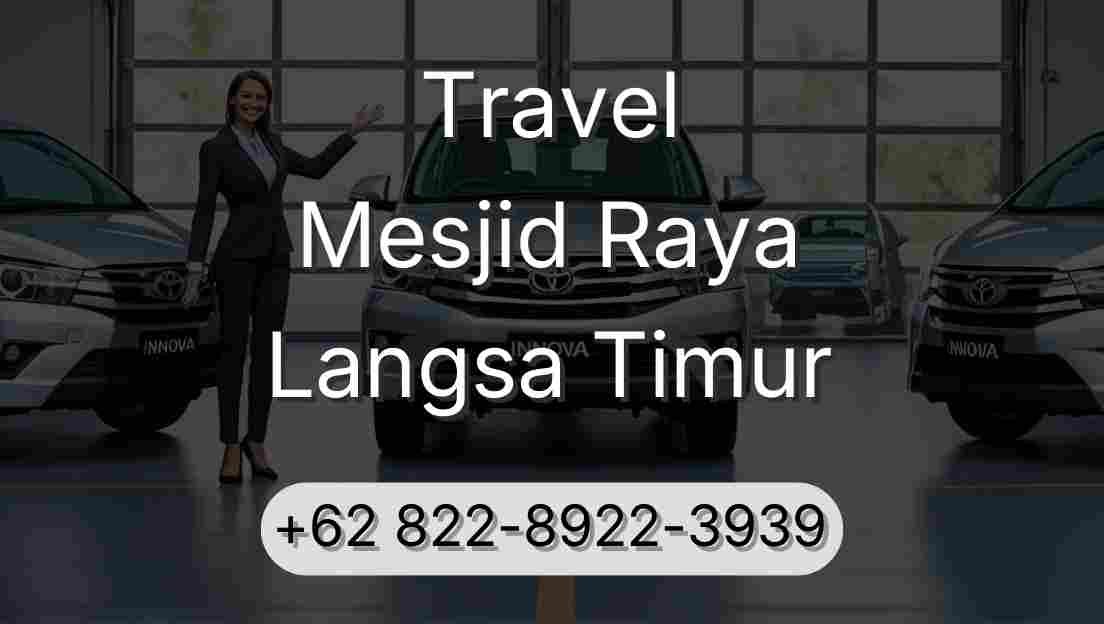 Travel Mesjid Raya Langsa Timur