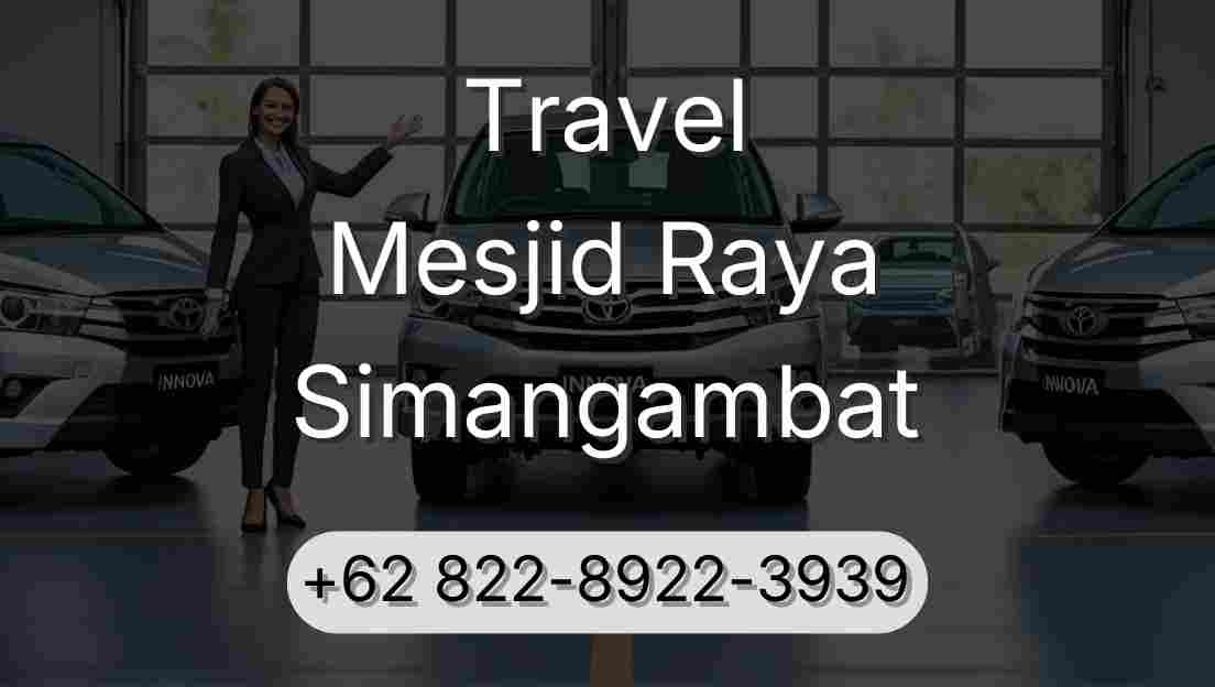 Travel Mesjid Raya Simangambat