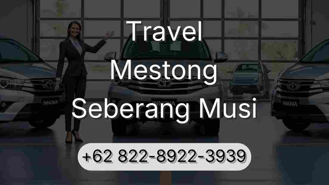 Travel Mestong Seberang Musi