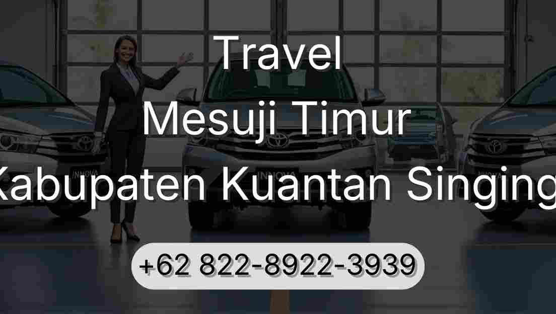 Travel Mesuji Timur Kabupaten Kuantan Singingi