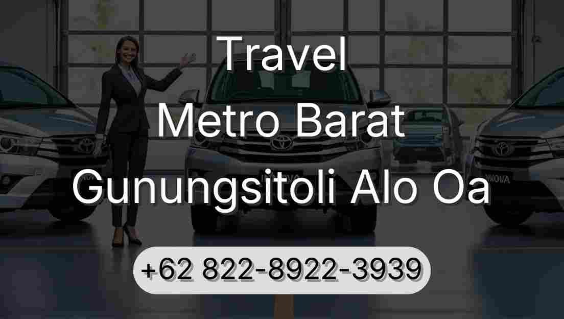Travel Metro Barat Gunungsitoli Alo Oa
