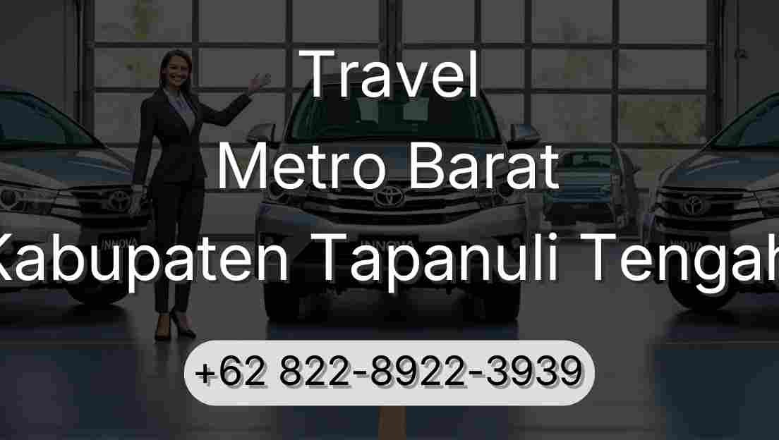 Travel Metro Barat Kabupaten Tapanuli Tengah