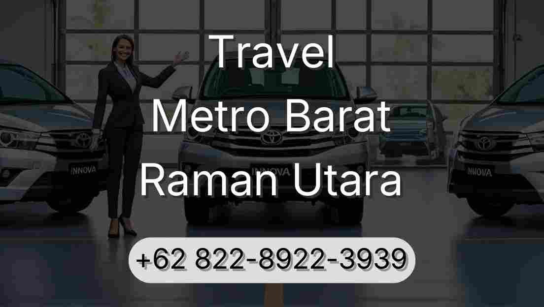 Travel Metro Barat Raman Utara