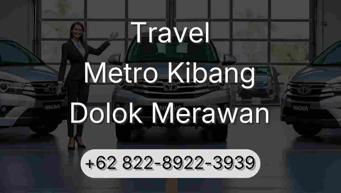 Travel Metro Kibang Dolok Merawan