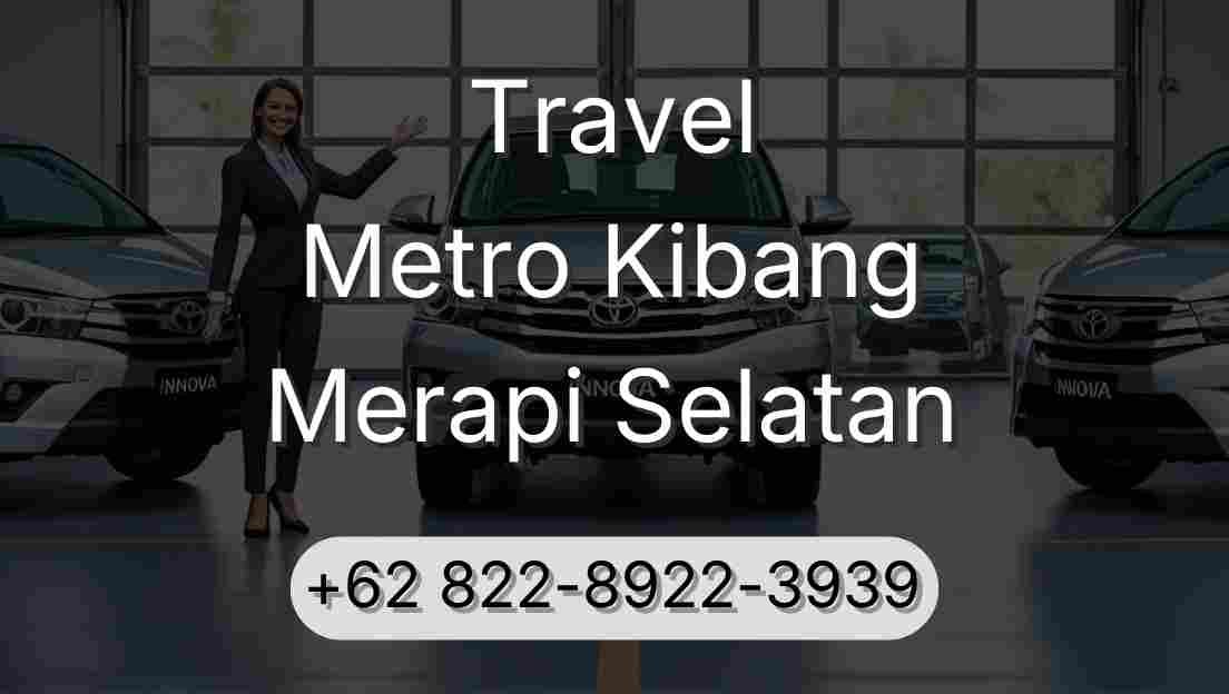Travel Metro Kibang Merapi Selatan