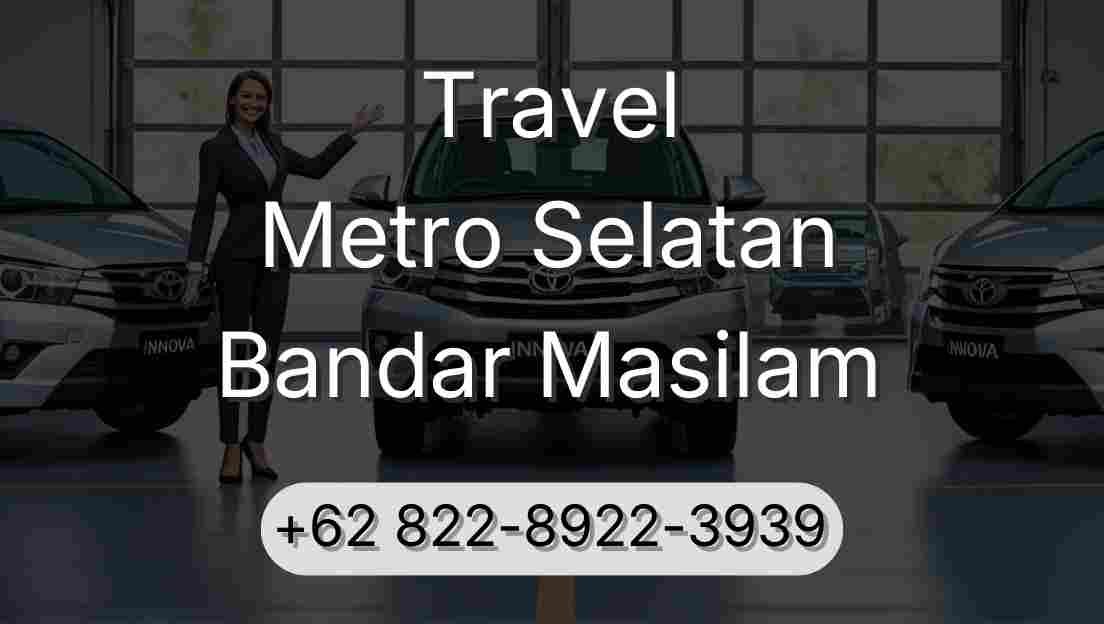 Travel Metro Selatan Bandar Masilam