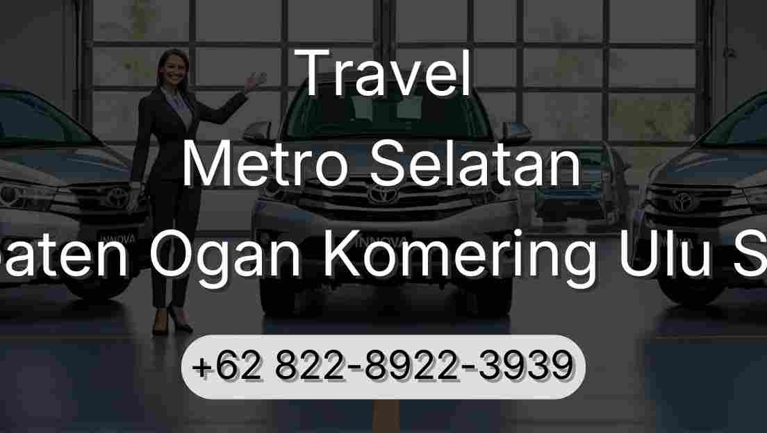 Travel Metro Selatan Kabupaten Ogan Komering Ulu Selatan