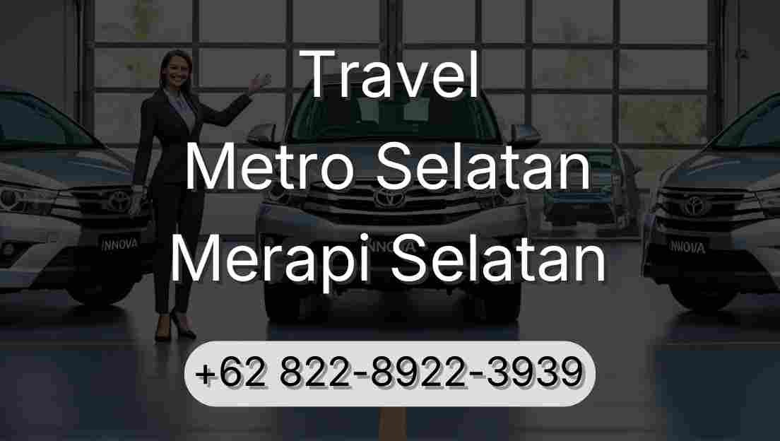 Travel Metro Selatan Merapi Selatan