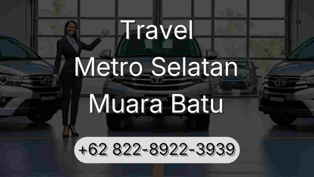 Travel Metro Selatan Muara Batu
