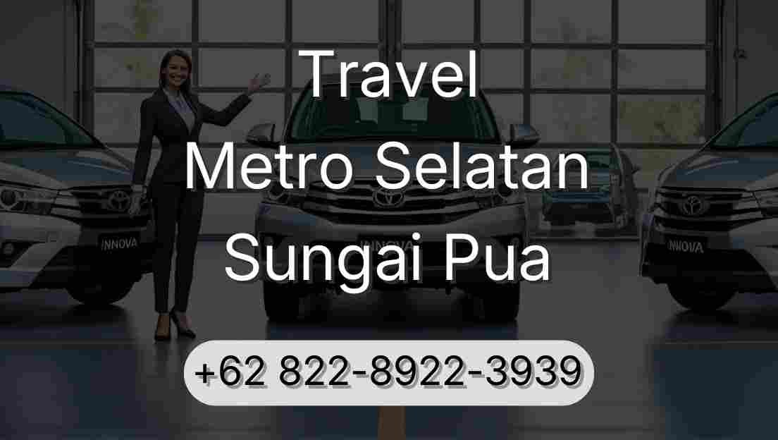 Travel Metro Selatan Sungai Pua