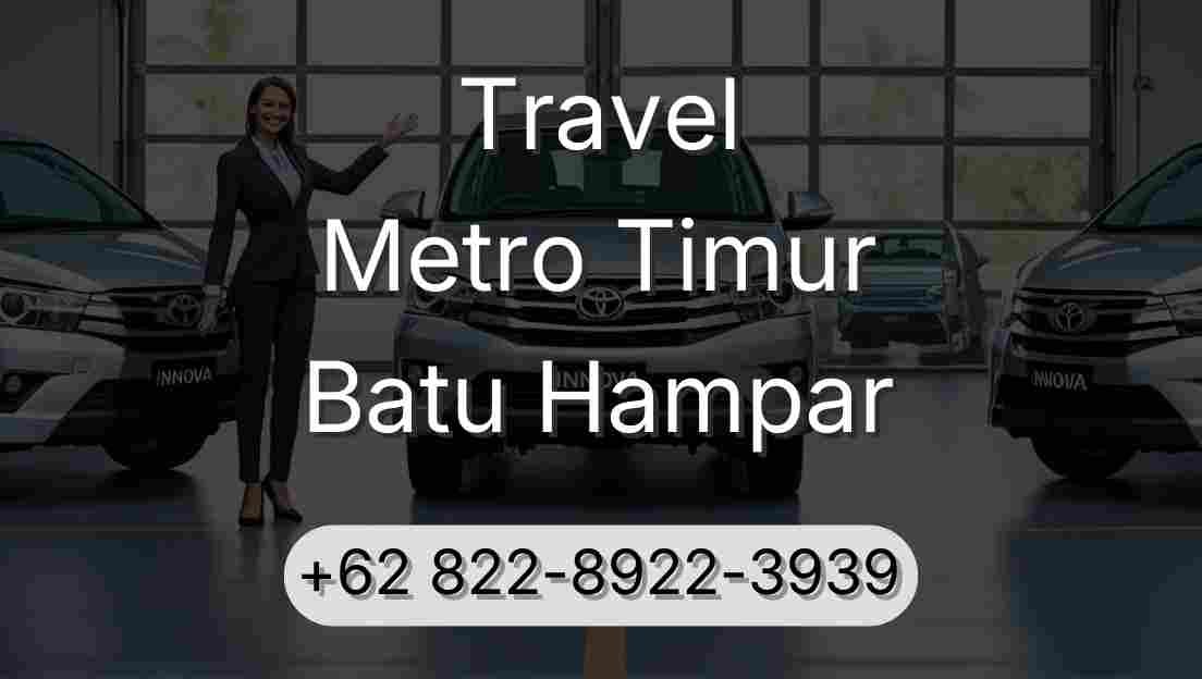 Travel Metro Timur Batu Hampar