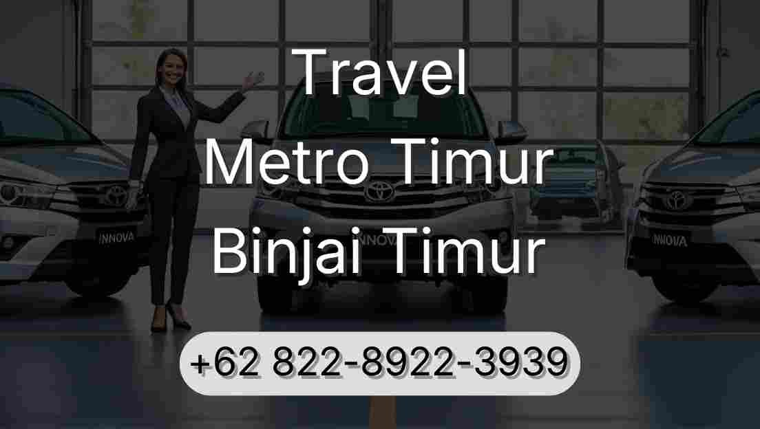 Travel Metro Timur Binjai Timur