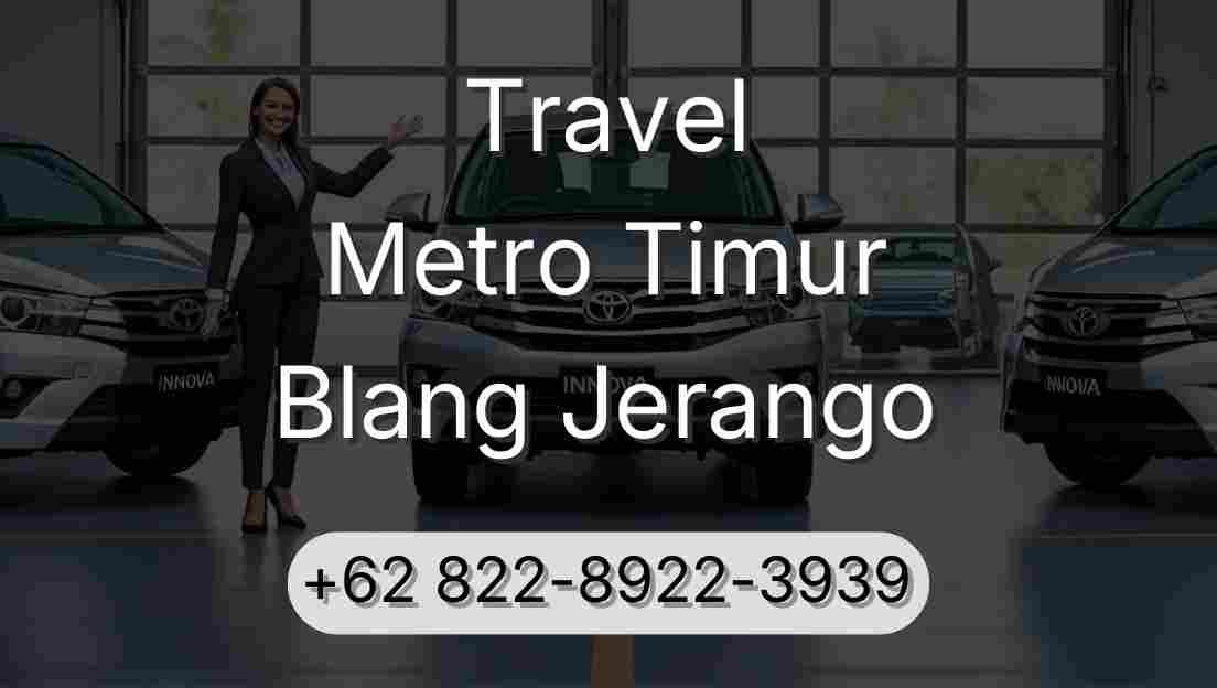 Travel Metro Timur Blang Jerango