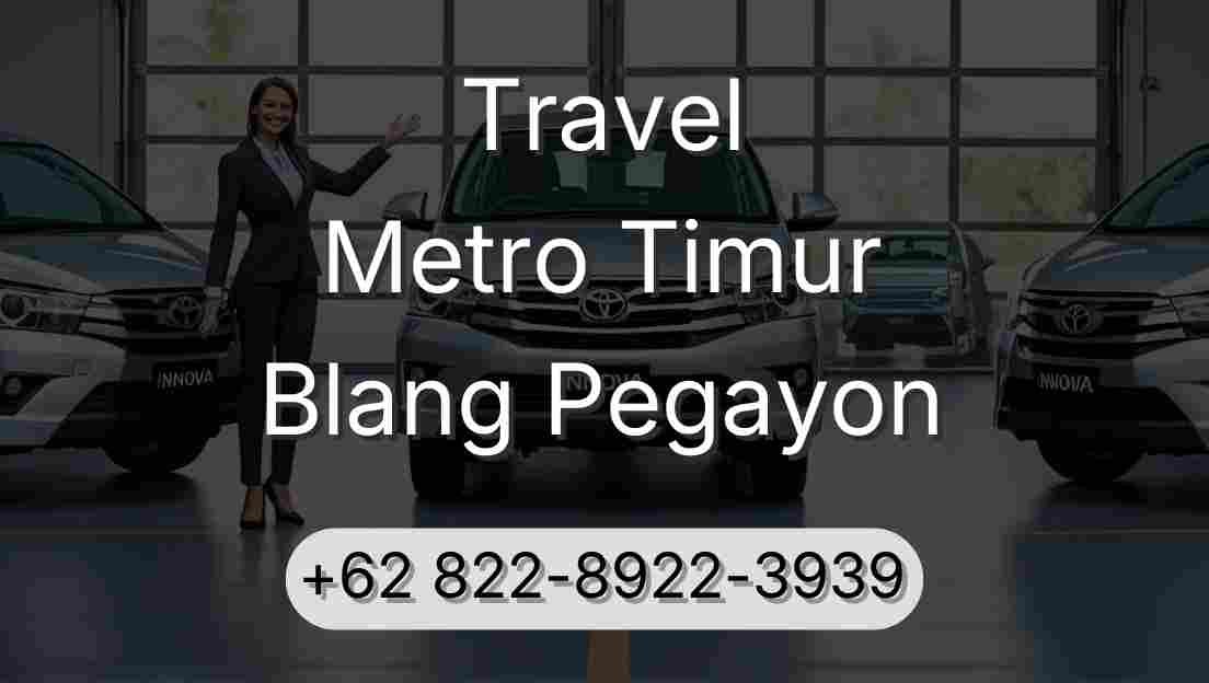 Travel Metro Timur Blang Pegayon