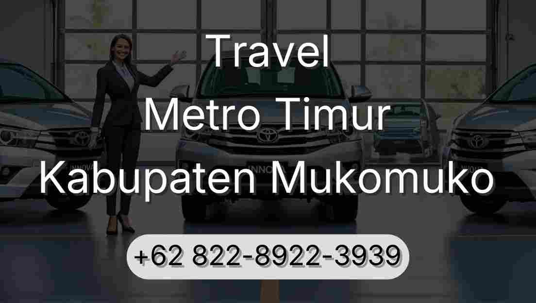 Travel Metro Timur Kabupaten Mukomuko