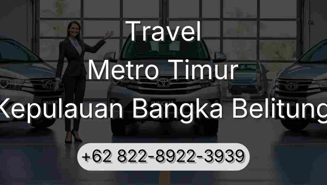 Travel Metro Timur Kepulauan Bangka Belitung