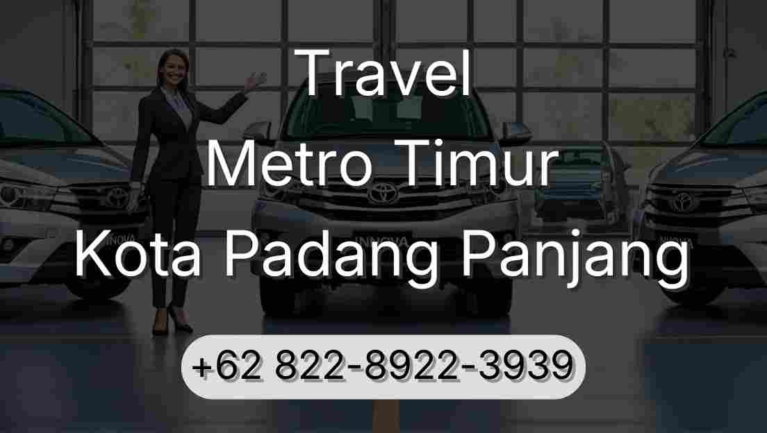 Travel Metro Timur Kota Padang Panjang